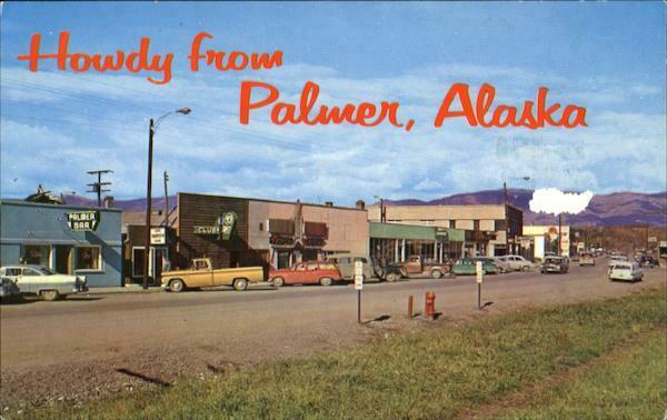 Howdy From Palmer,ak Matanuska-susitna County Alaska Chrome Postcard Vintage
